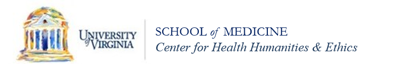 University of Virginia School of Medicine Center for Health Humanities & Ethics