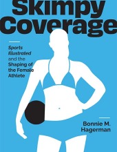 Skimpy Coverage: Sports Illustrated and the Shaping of the Female Athlete